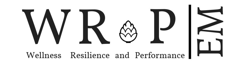 Em Wrapper WRaP EM – Wellness, Resilience and Performance in Emergency Medicine